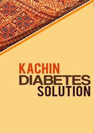 Kachin Diabetes Solution Review: Can It Help Manage Diabetes Naturally?